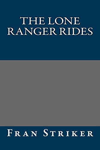The Lone Ranger Rides - Click to Buy