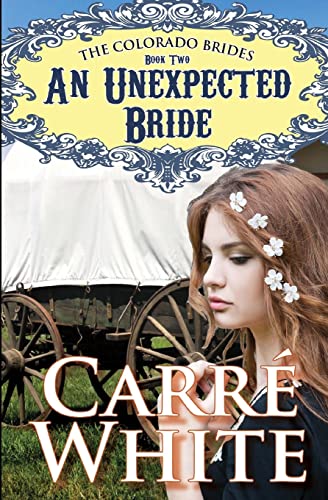 An Unexpected Bride (The Colorado Brides Series)