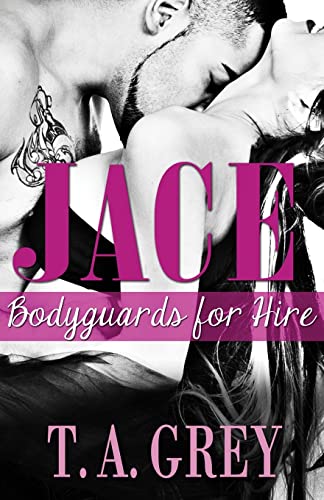 Jace: Bodyguards for Hire - Click to Buy