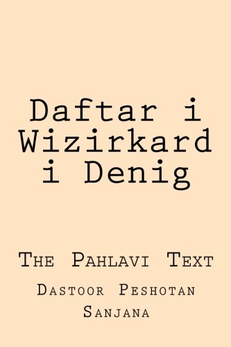 Daftar i Wizirkard i Denig: The Pahlavi Text (Persian Edition)