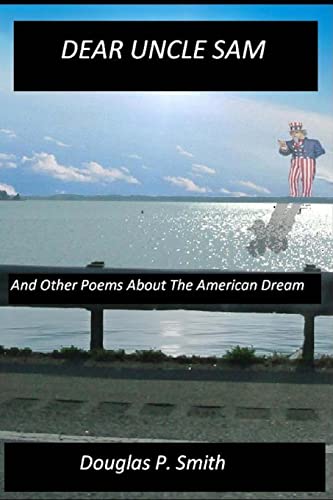 Dear Uncle Sam: And Other Poems About The American Dream - Click to Buy