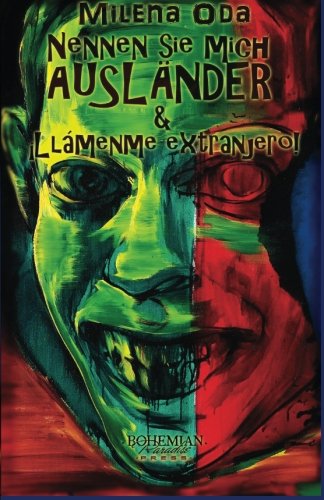 Nennen sie mich Ausländer ¡Llámenme extranjero!: (Edition Bilingual)