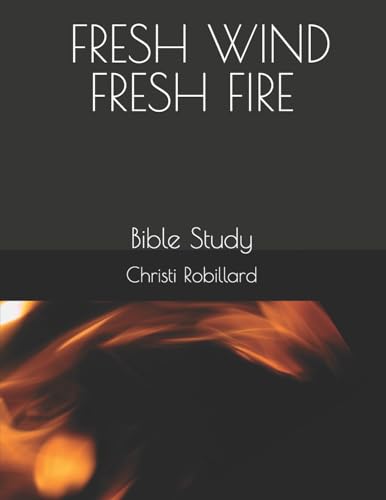 Fresh Wind: Bible Study - Click to Buy