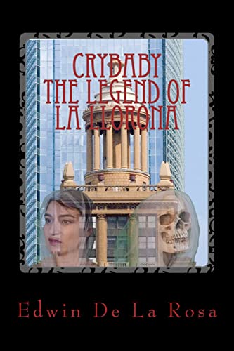 Crybaby the Legend of La Llorona - Click to Buy