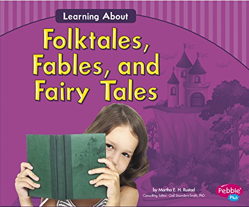 Learning About Folktales, Fables, and Fairy Tales