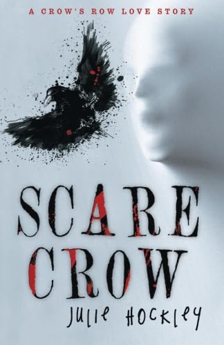 Scare Crow: A Crow's Row Love Story - Click to Buy