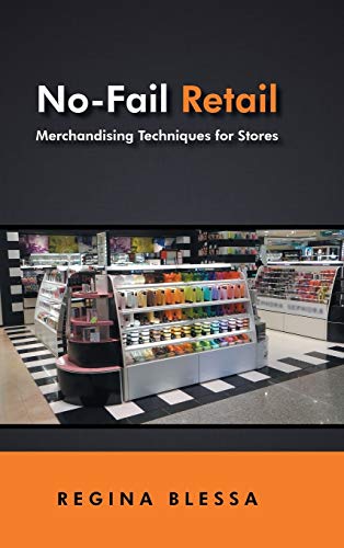 No-Fail Retail: Merchandising Techniques for Stores - Click to Buy