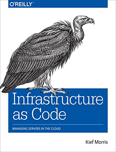 Infrastructure as Code: Managing Servers in the Cloud - Click to Buy