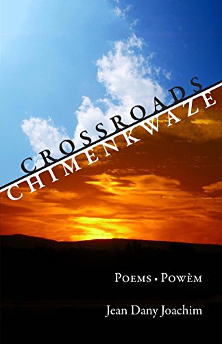 Crossroads/Chimenkwaze: Poems/Powèm - Click to Buy