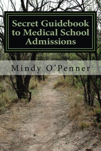 Secret Guidebook to Medical School Admissions - Click to Buy