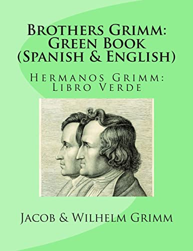 Brothers Grimm: Green Book (Spanish-English): Hermanos Grimm: Libro Verde - Click to Buy