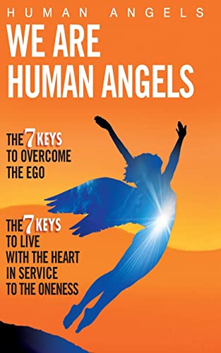 We are Human Angels - Click to Buy