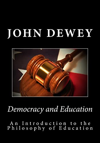 Democracy and Education: An Introduction to the Philosophy of Education - Click to Buy