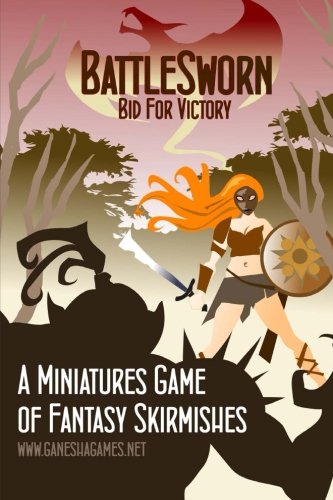 BattleSworn - Bid For Victory: A Miniatures Game of Fantasy Skirmishes: Volume 1 - Click to Buy