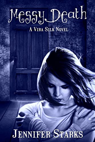 Messy Death: A Vira Silk Novel - Click to Buy
