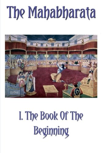 The Mahabharata Book I.: The Book Of The Beginning - Click to Buy