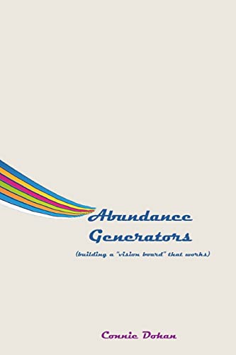Abundance Generators: building a "vision board" that works - Click to Buy
