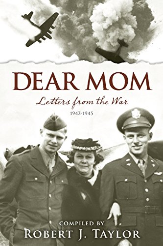 Dear Mom: Letters from the War, 1942-1945 - Click to Buy