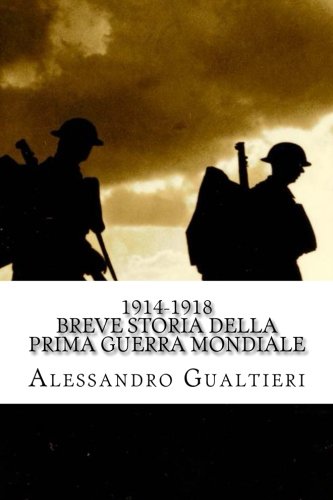 1914-1918 Breve storia della Prima Guerra Mondiale - Click to Buy