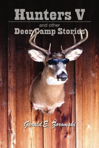 Hunters V and Other Deer Camp Stories - Click to Buy