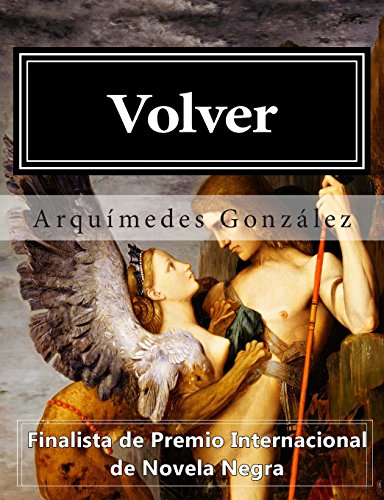 Volver: Trilogía Policial Completa (Spanish Edition) - Click to Buy