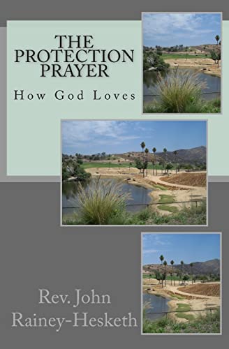 The Protection Prayer: How God Loves - Click to Buy