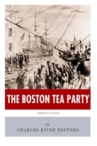 American Legends: The Boston Tea Party