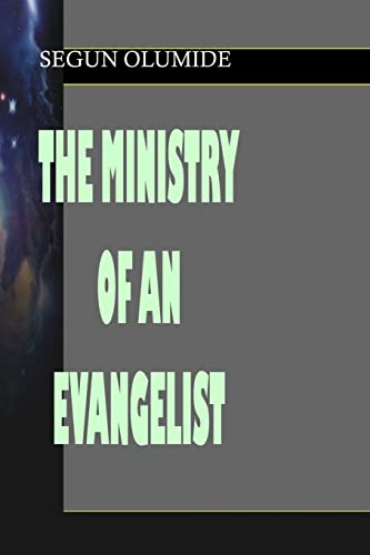 The Ministry of an Evangelist: Evangelism (Ministry Gift) - Click to Buy