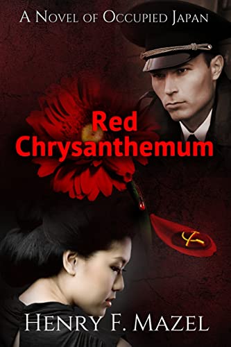 Red Chrysanthemum: A Novel of Occupied Japan - Click to Buy