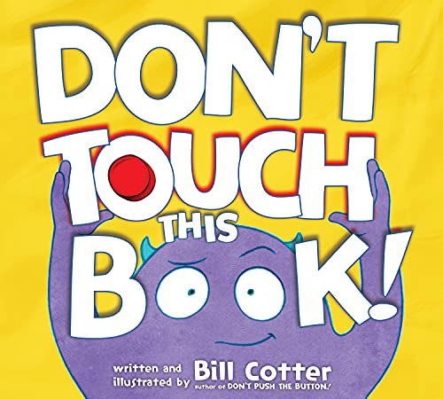 Don't Touch This Book!: An Interactive Funny Kids Book (Don't Push The Button) - Click to Buy