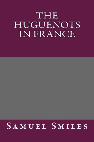 The Huguenots in France - Click to Buy