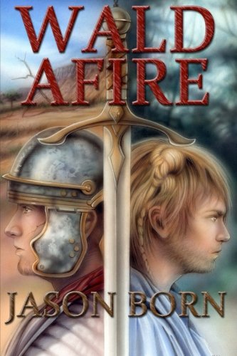 Wald Afire (The Wald Chronicles)
