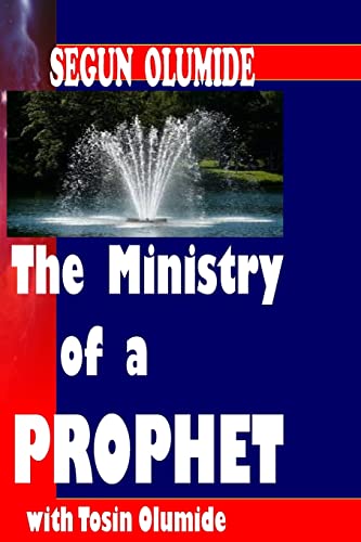The Ministry of a Prophet: The Prophet - Click to Buy