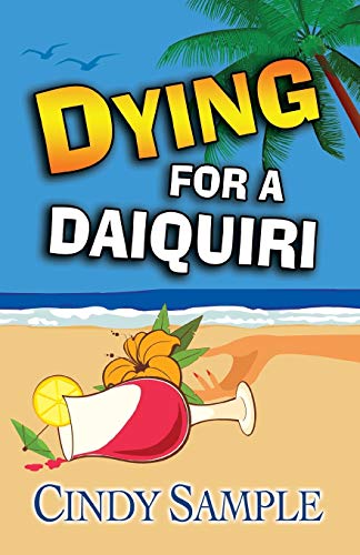 Dying for a Daiquiri (Laurel McKay Mysteries) - Click to Buy