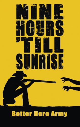 Nine Hours 'Till Sunrise - Click to Buy