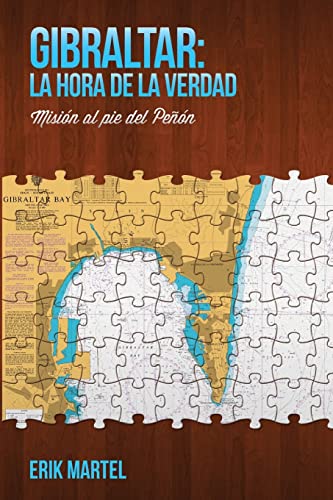 Gibraltar: La hora de la verdad: Misión al pie del Peñon (Spanish Edition) - Click to Buy