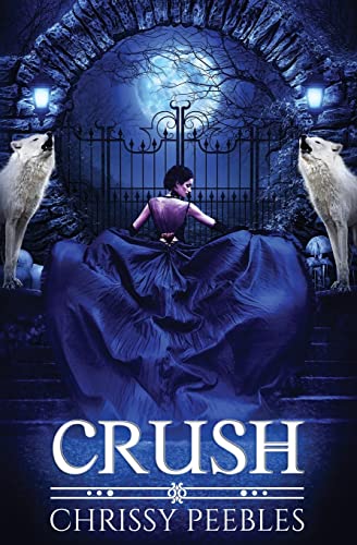 Crush (The Crush Saga) - Click to Buy