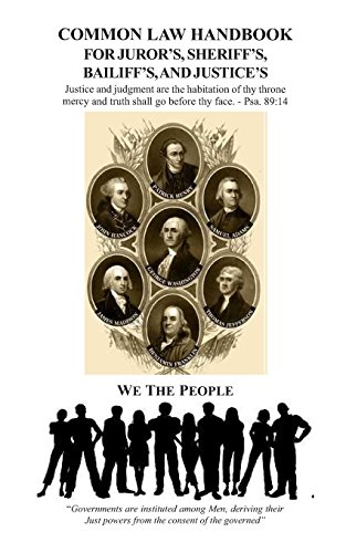 Common Law Handbook: For Juror's, Sheriff's, Bailiff's, and Justice's - Click to Buy