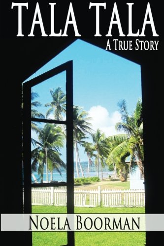 Tala Tala: a true story