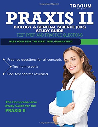 Praxis II Biology & General Science (003) Study Guide: Test Prep and Practice Questions - Click to Buy