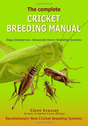 The Complete Cricket Breeding Manual: Revolutionary New Cricket Breeding Systems - Click to Buy