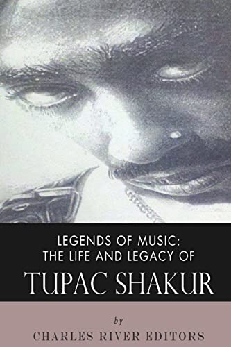 Legends of Music: The Life and Legacy of Tupac Shakur - Click to Buy