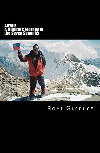 AKYAT! A Filipino's Journey to the Seven Summits - Click to Buy