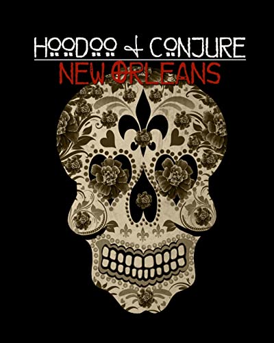 Hoodoo and Conjure: New Orleans - Click to Buy