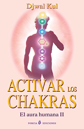 Activar los chakras (Spanish Edition) - Click to Buy