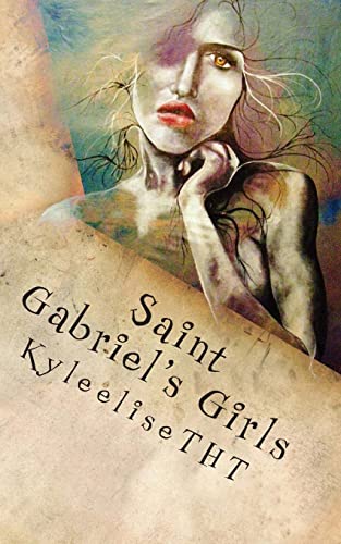 Saint Gabriel's Girls: A Novella in Three Stories