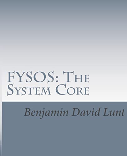 FYSOS: The System Core
