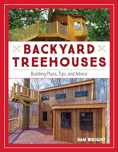 Backyard Treehouses: Building Plans, Tips, and Advice - Click to Buy