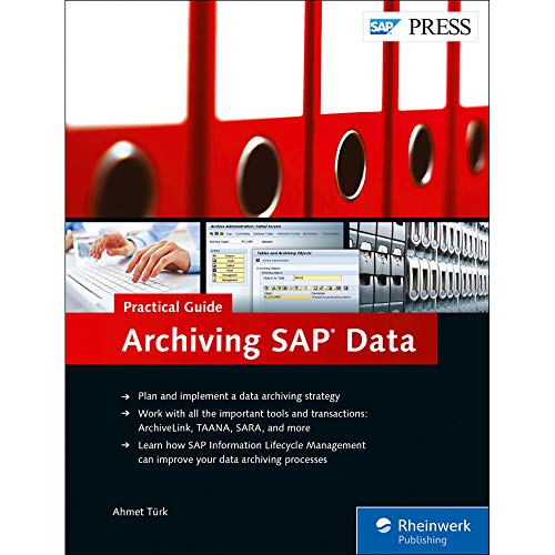 Archiving SAP Data--Practical Guide - Click to Buy