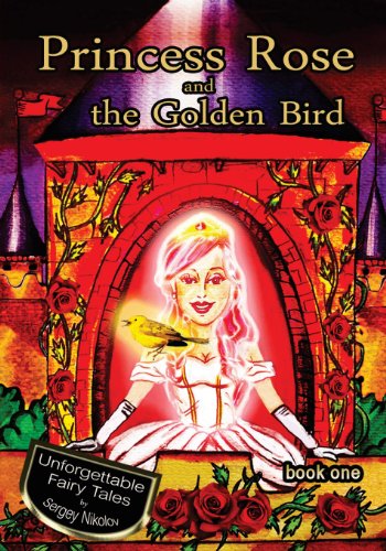Princess Rose and the Golden Bird - Click to Buy